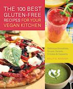 The 100 Best Gluten-Free Recipes for Your Vegan Kitchen