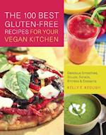100 Best Gluten-Free Recipes for Your Vegan Kitchen