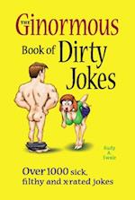 Ginormous Book of Dirty Jokes