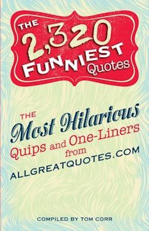 The 2,320 Funniest Quotes