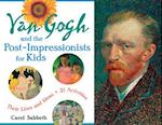 Van Gogh and the Post-Impressionists for Kids, 34