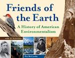 Friends of the Earth : A History of American Environmentalism with 21 Activities