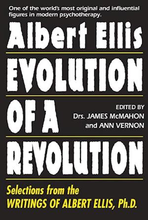 Albert Ellis: Evolution of a Revolution