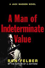 Man of Indeterminate Value