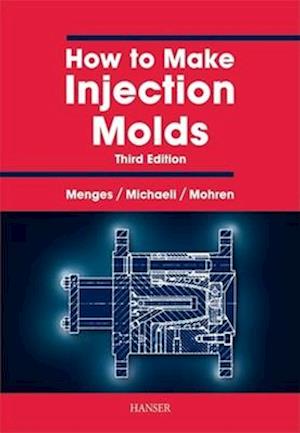 How to Make Injection Molds 3e