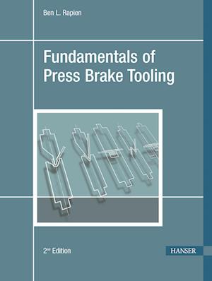 Fundamentals of Press Brake Tooling 2e