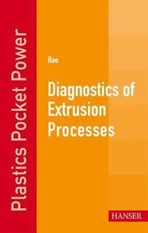 Diagnostics of Extrusion Processes