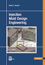 Injection Mold Design Engineering 2e