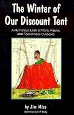 The Winter of Our Discount Tent