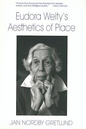 Eudora Welty's Aesthetics of Place