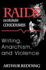 Raids on Human Consciousness