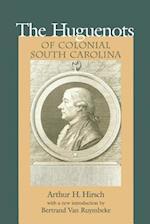 Huguenots of Colonial South Carolina
