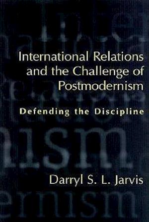 International Relations and the Challenge of Postmodernism