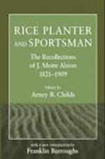 Alston, J:  Rice Planter and Sportsman