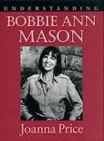 Understanding Bobbie Ann Mason