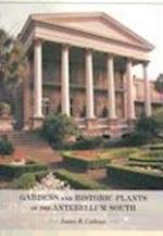 Cothran, J:  Gardens and Historic Plants of the Antebellum S