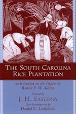 The South Carolina Rice Plantation as Revealed in the Paper