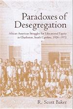 Paradoxes of Desegregation