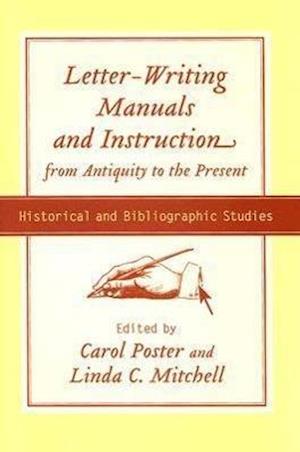 Letter-writing Manuals and Instruction from Antiquity to th