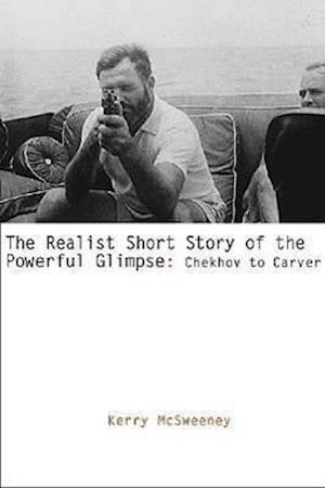 The Realist Short Story of the Powerful Glimpse