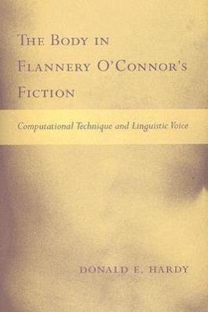 The Body in Flannery O'Connor's Fiction