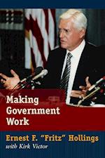 Hollings, E:  Making Government Work