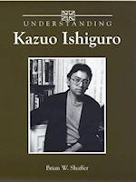 Understanding Kazuo Ishiguro