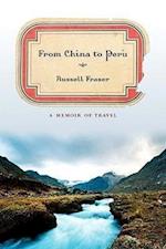 Fraser, R:  From China to Peru