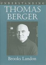 Understanding Thomas Berger