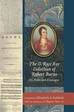 The G. Ross Roy Collection of Robert Burns