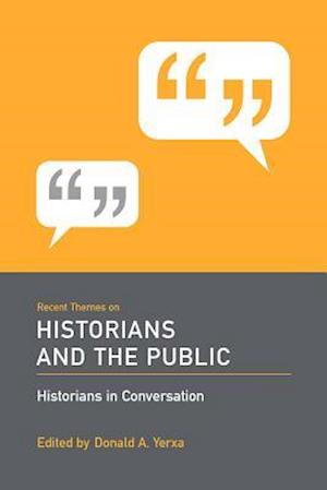 Recent Themes on Historians and the Public