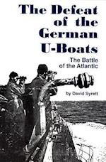 The Defeat of the German U-Boat