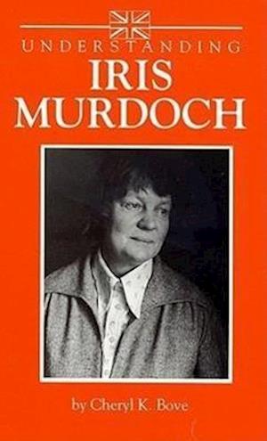 Bove, C:  Understanding Iris Murdoch