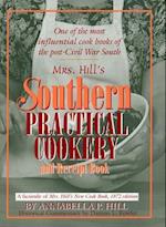 Mrs. Hill's Southern Practical Cookery and Receipt Book