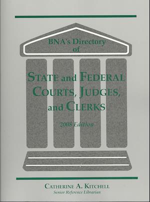 Directory of State and Federal Courts, Judges and Clerks