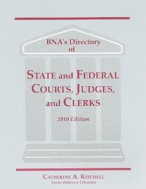 BNA's Directory of State and Federal Courts, Judges, and Clerks