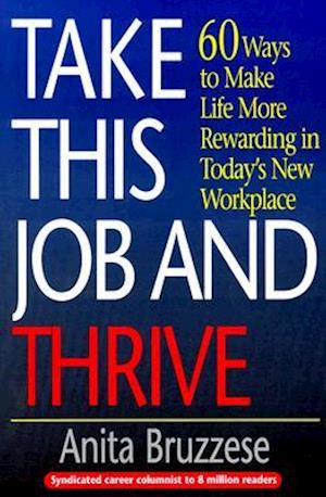 Take This Job and Thrive