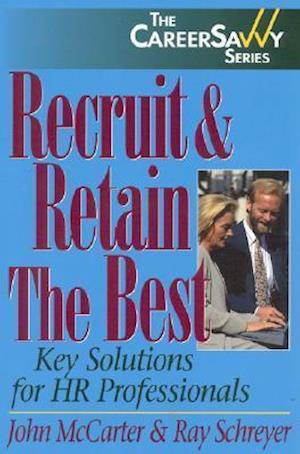 Recruit and Retain the Best