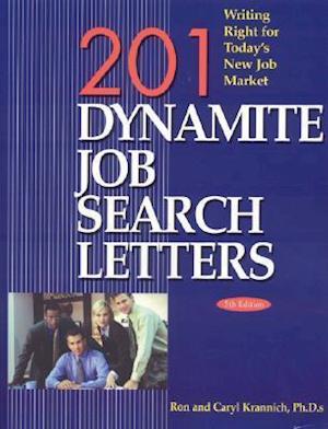 Krannich, R: 201 Dynamite Job Search Letters