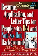 Resume, Application and Letter Tips for People with Hot and Not-So-Hot Backgrounds