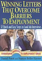 Winning Letters That Overcome Barriers to Employment