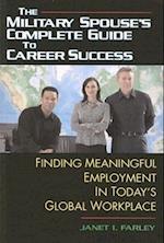 The Military Spouse's Complete Guide to Career Success