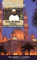 The Treasures and Pleasures of Dubai, Abu Dhabi, Oman, and Yemen