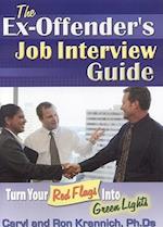 The Ex-Offender's Job Interview Guide