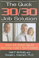 The Quick 30/30 Job Solution