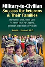 Military-to-Civilian Success for Veterans and Their Families