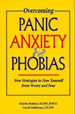 Overcoming Panic, Anxiety and Phobias