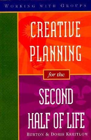Creative Planning for the Second Half of Life
