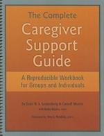 The Complete Caregiver Support Guide