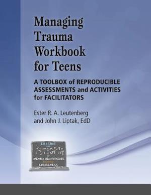 Managing Trauma Workbook for Teens
